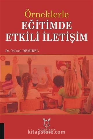 Örneklerle Eğitimde Etkili İletişim