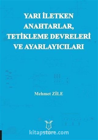 Yarı Iletken Anahtarlar Tetikleme Devreleri  ve Ayarlayıcıları
