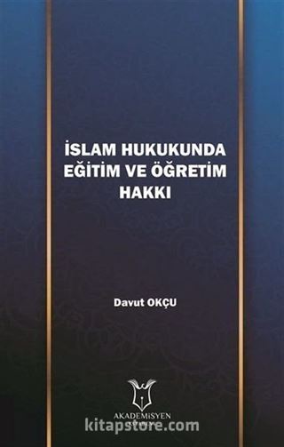 İslam Hukukunda Eğitim ve Öğretim Hakkı