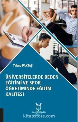 Üniversitelerde Beden Eğitimi ve Spor Öğretiminde Eğitim Kalitesi