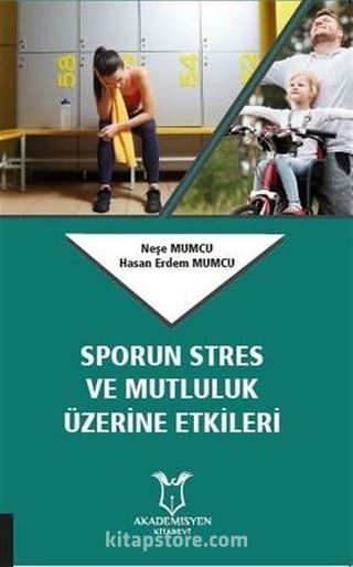 Sporun Stres ve Mutluluk Üzerine Etkileri