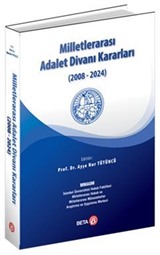 Milletlerarası Adalet Divanı Kararları (2008-2024)