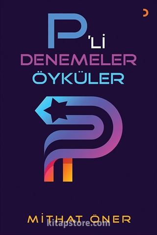 P'li Denemeler Öyküler