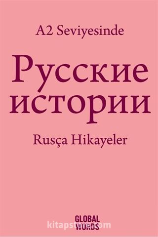 A2 Seviyesinde Rusça Hikayeler