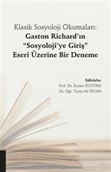 Klasik Sosyoloji Okumaları: Gaston Richard'ın 'Sosyoloji'ye Giriş' Eseri Üzerine Bir Deneme