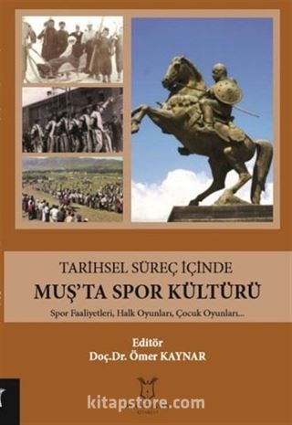 Tarihsel Süreç İçinde Muş'ta Spor Kültürü