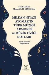 Mildan Niyazi Ayomak'ın Türk Müziği Armonisi ve Müzik Fiziği Notları