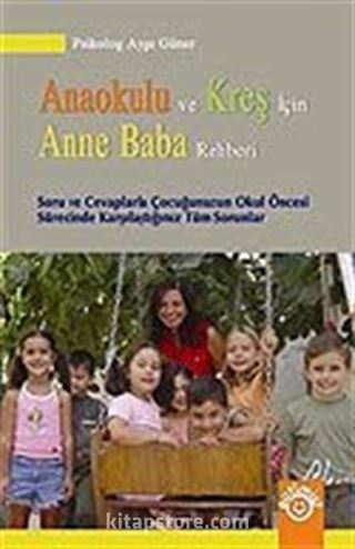 Anaokulu ve Kreş İçin Anne Baba Rehberi