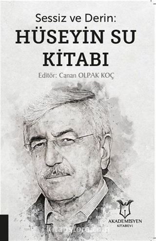 Sessiz ve Derin: Hüseyin Su Kitabı