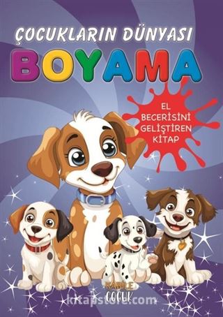 Çocukların Dünyası Boyama Kitabı / Küçük Köpekler