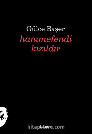 Hanımefendi Kızıldır