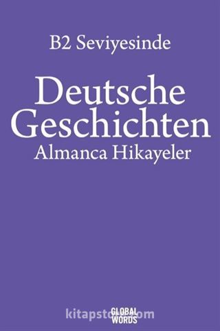 B2 Seviyesinde Deutsche Geschichten / Almanca Hikayeler