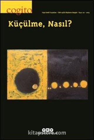 Cogito 117 / Küçülme, Nasıl?