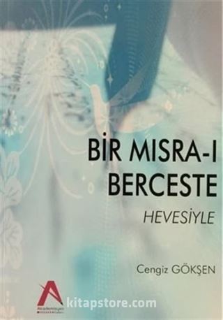 Bir Mısra-ı Berceste Hevesiyle