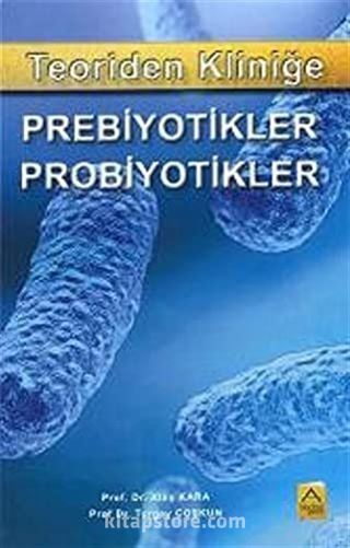Teoriden Kliniğe Prebiyotikler, Probiyotikler
