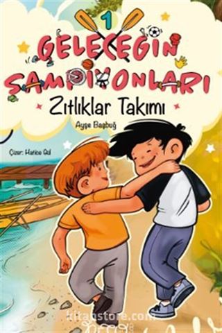 Geleceğin Şampiyonları 1 Zıtlıklar Takımı