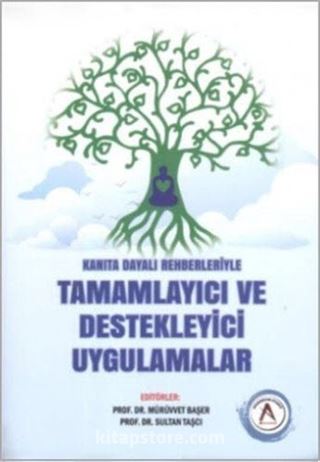Kanıta Dayalı Rehberleriyle Tamamlayıcı ve Destekleyici Uygulamalar
