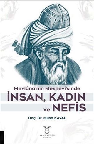 Mevlana'nın Mesnevi'sinde İnsan, Kadın ve Nefis