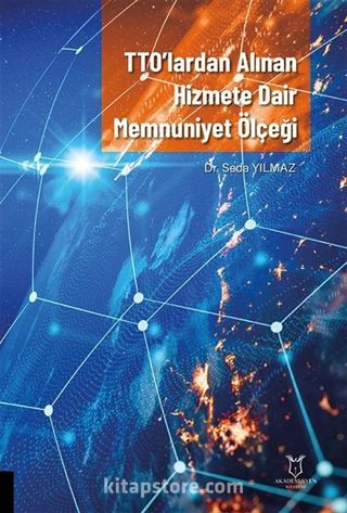 TTO'lardan Alınan Hizmete Dair Memnuniyet Ölçeği