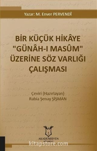 Bir Küçük Hikaye 'Günah-ı Masum' Üzerine Söz Varlığı Çalışması