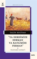 'Ya Derdimize Derman Ya Katlimize Ferman'