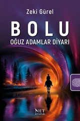 Bolu - Oğuz Adamlar Diyarı