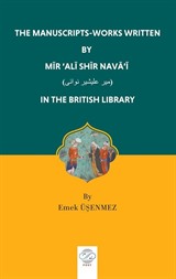 The Manuscrıpts-Works Wrıtten By Mīr 'Alī Shīr Navā'ī