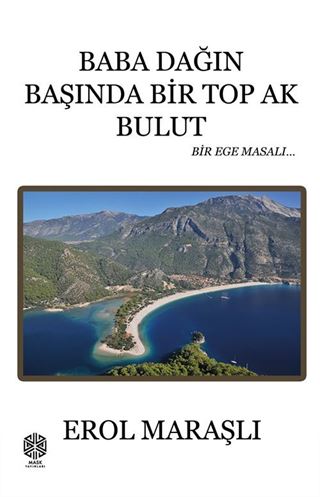 Baba Dağın Başında Bir Top Ak Bulut