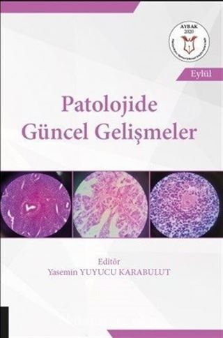 Patolojide Güncel Gelişmeler (AYBAK Eylül 2020)