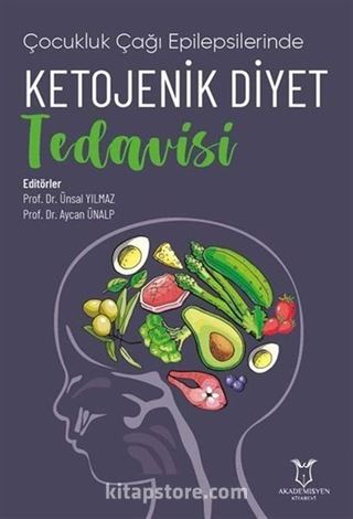 Çocukluk Çağı Epilepsilerinde Ketojenik Diyet Tedavisi)