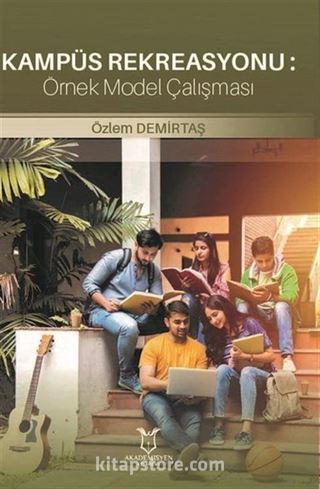 Kampüs Rekreasyonu: Örnek Model Çalışması