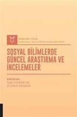 Sosyal Bilimlerde Güncel Araştırma ve İncelemeler (AYBAK 2021 Eylül)