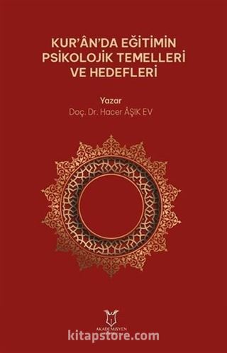 Kur'an'da Eğitimin Psikolojik Temelleri ve Hedefleri