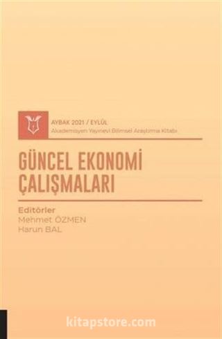 Güncel Ekonomi Çalışmaları (AYBAK 2021 Eylül)