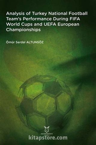Analysis of Turkey National Football Team's Performance During FIFA World Cups and UEFA European Championships