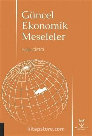 Güncel Ekonomik Meseleler