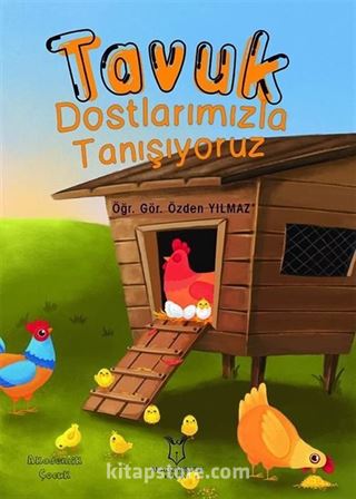 Tavuk Dostlarımızla Tanışıyoruz
