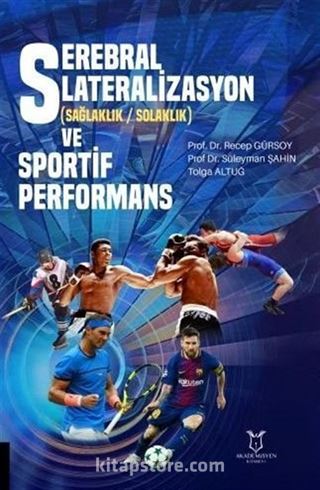 Serebral Lateralizasyon (Sağlaklık / Solaklık) ve Sportif Performans
