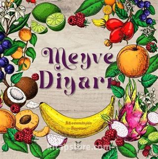 Meyve Diyarı - Akademisyen Boyama