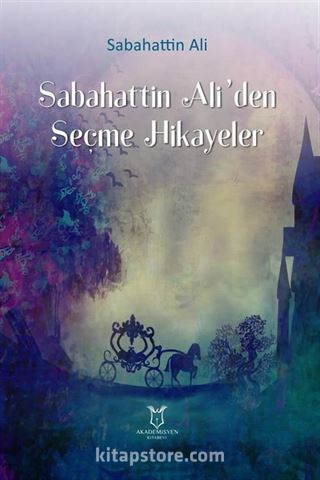 Sabahattin Ali'den Seçme Hikayeler