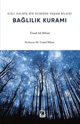 Gizli Kalmış Bir Âlimden Yaşam Bilgisi Bağlılık Kuramı