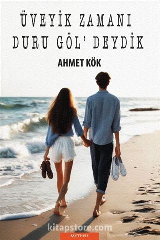 Üveyik Zamanı Duru Göl'deydik