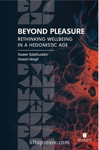 Beyond Pleasure: Rethinking Wellbeing in a Hedonistic Age