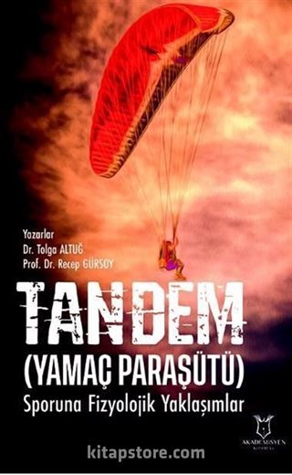 Tandem (Yamaç Paraşütü) Sporuna Fizyolojik Yaklaşımlar