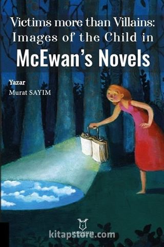 Victims more than Villains: Images of the Child in McEwan's Novels