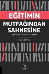 Eğitimin Mutfağından Sahnesine Eğitim ve Gelişim Yönetimi