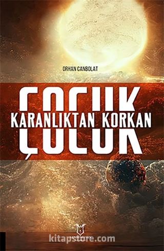 Karanlıktan Korkan Çocuk