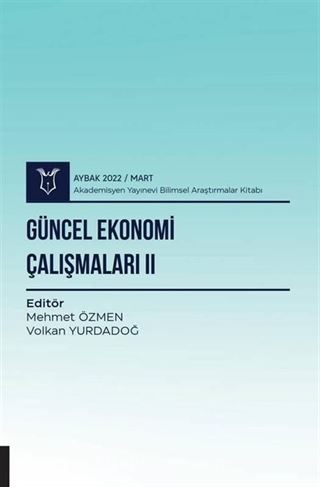 Güncel Ekonomi Çalışmaları II