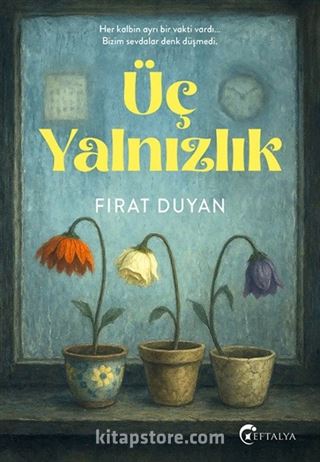 Üç Yalnızlık