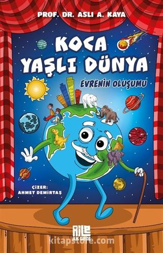 Koca Yaşlı Dünya / Evrenin Oluşumu